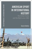 American Sport in International History (eBook, PDF)