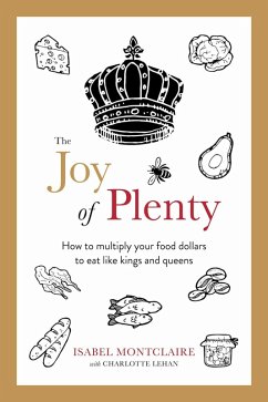 The Joy of Plenty (eBook, ePUB) - Lehan, Charlotte; Montclaire, Isabel