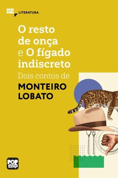 Cover Dois contos de Monteiro Lobato: O resto de onça e O fígado indiscreto (eBook, ePUB)