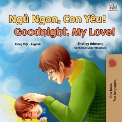 Ng¿ Ngon, Con Yêu! Goodnight, My Love! (Vietnamese English Bilingual Collection) (eBook, ePUB)