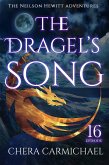 The Dragel's Song : Episode 16 (Neilson Hewitt, #16) (eBook, ePUB) The Dragel's Song : Episode 16 (Neilson Hewitt, #16) (eBook, ePUB)