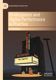 Shakespeare and Digital Performance in Practice (eBook, PDF)
