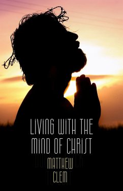 Cover Living with the Mind of Christ (eBook, ePUB)