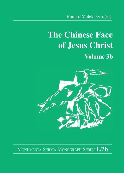 The Chinese Face of Jesus Christ: Volume 3b (eBook, ePUB) The Chinese Face of Jesus Christ: Volume 3b (eBook, ePUB)