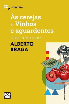 Cover Às cerejas e Vinhos e Aguardentes: dois contos de Alberto Braga (eBook, ePUB)