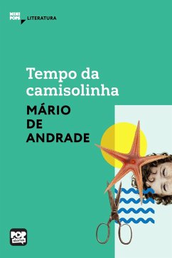 Tempo da camisolinha (eBook, ePUB) - Andrade, Mário de