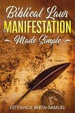 Biblical Laws of Manifestation Made Simple (Project Opportunity) (eBook, ePUB)