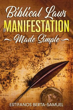 Biblical Laws of Manifestation Made Simple (Project Opportunity) (eBook, ePUB) - Samuel, Estifanos Berta