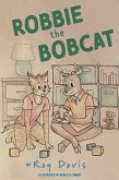 Robbie the Bobcat (eBook, ePUB)