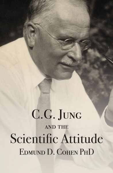 C. G. Jung and the Scientific Attitude (eBook, ePUB) C. G. Jung and the Scientific Attitude (eBook, ePUB)