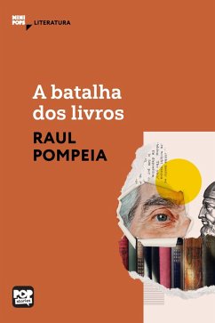 A batalha dos livros (eBook, ePUB) - Pompeia, Raul