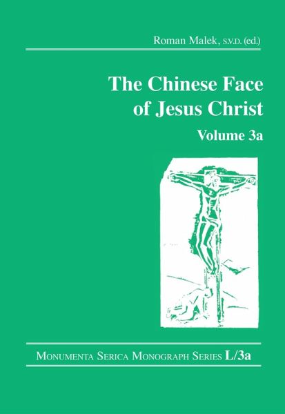 The Chinese Face of Jesus Christ: Volume 3a (eBook, PDF) The Chinese Face of Jesus Christ: Volume 3a (eBook, PDF)