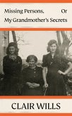 Missing Persons, Or My Grandmother's Secrets (eBook, ePUB)