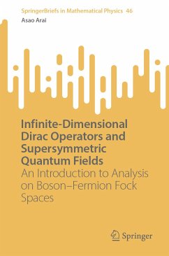 Infinite-Dimensional Dirac Operators and Supersymmetric Quantum Fields (eBook, PDF) - Arai, Asao