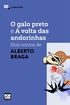O galo preto e A volta das andorinhas: dois contos de Alberto Braga (eBook, ePUB) Cover O galo preto e A volta das andorinhas: dois contos de Alberto Braga (eBook, ePUB)