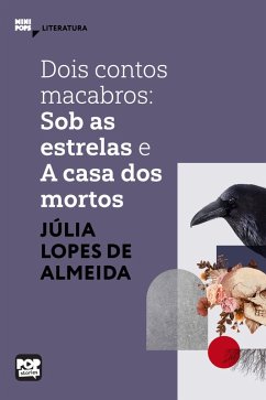 Dois contos macabros: Sob as estrelas e A casa dos mortos (eBook, ePUB) - Almeida, Júlia Lopes de