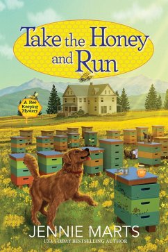 Take the Honey and Run (eBook, ePUB) - Marts, Jennie
