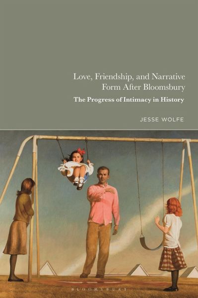 Love, Friendship, and Narrative Form After Bloomsbury (eBook, ePUB) Love, Friendship, and Narrative Form After Bloomsbury (eBook, ePUB)