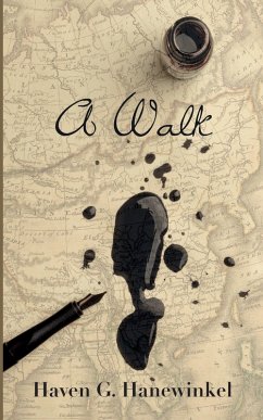 A Walk (eBook, ePUB) - Hanewinkel, Haven G.