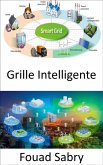 Grille Intelligente (eBook, ePUB)