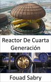 Reactor De Cuarta Generación (eBook, ePUB)