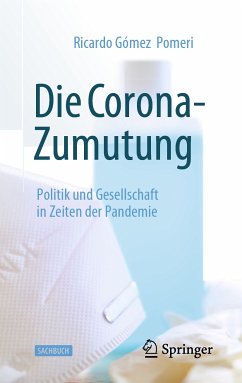 Die Corona-Zumutung (eBook, PDF) - Gómez Pomeri, Ricardo