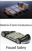 Batterie À Semi-Conducteurs (eBook, ePUB)