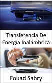 Transferencia De Energía Inalámbrica (eBook, ePUB)