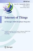 Internet of Things. IoT through a Multi-disciplinary Perspective (eBook, PDF) Internet of Things. IoT through a Multi-disciplinary Perspective (eBook, PDF)