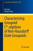 Characterizing Groupoid C*-algebras of Non-Hausdorff Étale Groupoids (eBook, PDF)