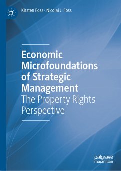 Economic Microfoundations of Strategic Management (eBook, PDF) - Foss, Kirsten; Foss, Nicolai J.