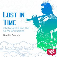 Lost In Time - Ghatotkacha and the Game of Illusions (MP3-Download) - Gokhale, Namita
