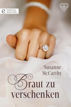 Braut zu verschenken (eBook, ePUB) - Mccarthy, Susanne