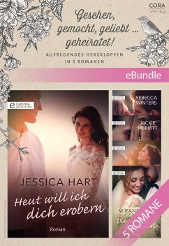 Gesehen, gemocht, geliebt … geheiratet! - Aufregendes Herzklopfen in 5 Romanen (eBook, ePUB) - Hart, Jessica; Winters, Rebecca; Merritt, Jackie; McMahon, Barbara; Lee, Miranda