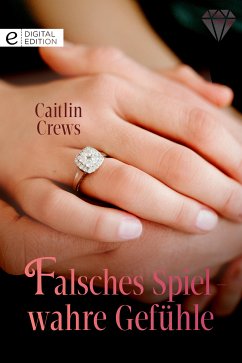 Falsches Spiel - wahre Gefühle (eBook, ePUB) - Crews, Caitlin