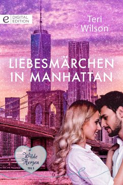 Liebesmärchen in Manhattan (eBook, ePUB) - Wilson, Teri