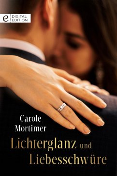 Lichterglanz und Liebesschwüre (eBook, ePUB) - Mortimer, Carole