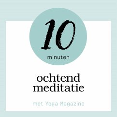 10 Minuten Ochtend Meditatie (MP3-Download) - van Nispen, Sandra