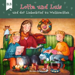 Lotta und Luis und der Liebesbrief zu Weihnachten (MP3-Download) - Brünjes, Kirsten