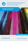 Mantenimiento, seguridad y tratamiento de los residuos en la impresión digital. ARGI0209 (eBook, ePUB)