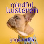 Mindful Luisteren: Mindfulness Meditatie (MP3-Download)