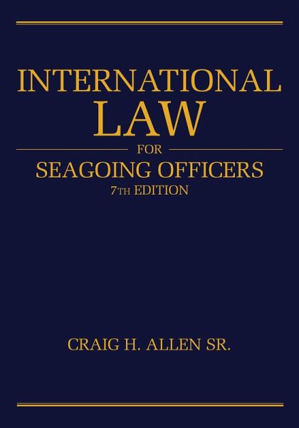 International Law for Seagoing Officers, 7th Editi (eBook, ePUB)