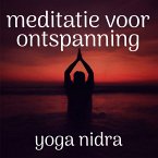Meditatie Voor Ontspanning: Yoga Nidra (MP3-Download)