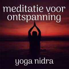 Meditatie Voor Ontspanning: Yoga Nidra (MP3-Download) - Piket, Renée