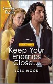 Keep Your Enemies Close... (eBook, ePUB)