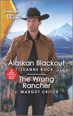 Alaskan Blackout & The Wrong Rancher (eBook, ePUB) - Rock, Joanne; Critch, J. Margot