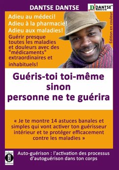 Cover GUÉRIS-TOI TOI-MÊME SINON PERSONNE NE TE GUÉRIRA (eBook, ePUB)
