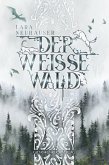 Der Weisse Wald (eBook, ePUB)