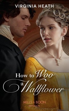 How To Woo A Wallflower (eBook, ePUB) - Heath, Virginia