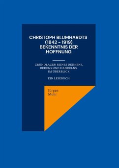 Christoph Blumhardts (1842 - 1919) Bekenntnis der Hoffnung (eBook, ePUB)
